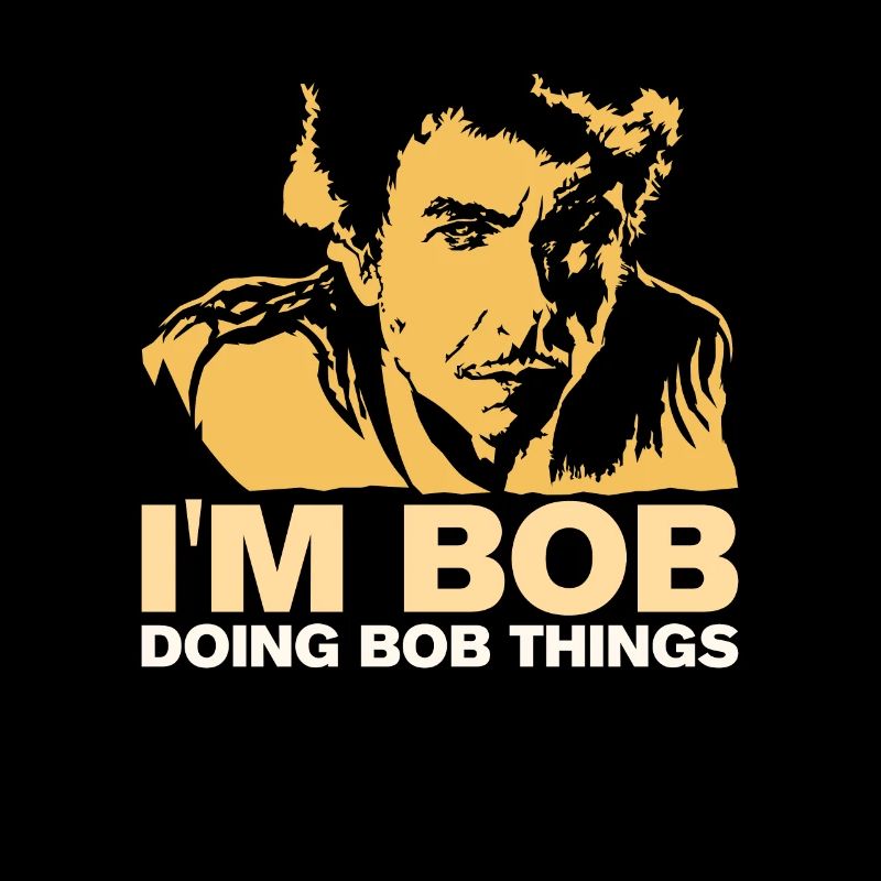 Funny 'I'm Bob - Faites le cadeau de Bob