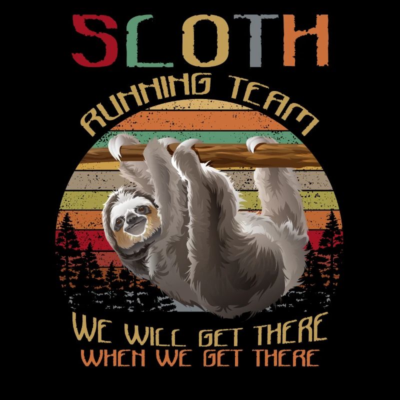 Sloth Running Team We'll Get There Funny Sloth