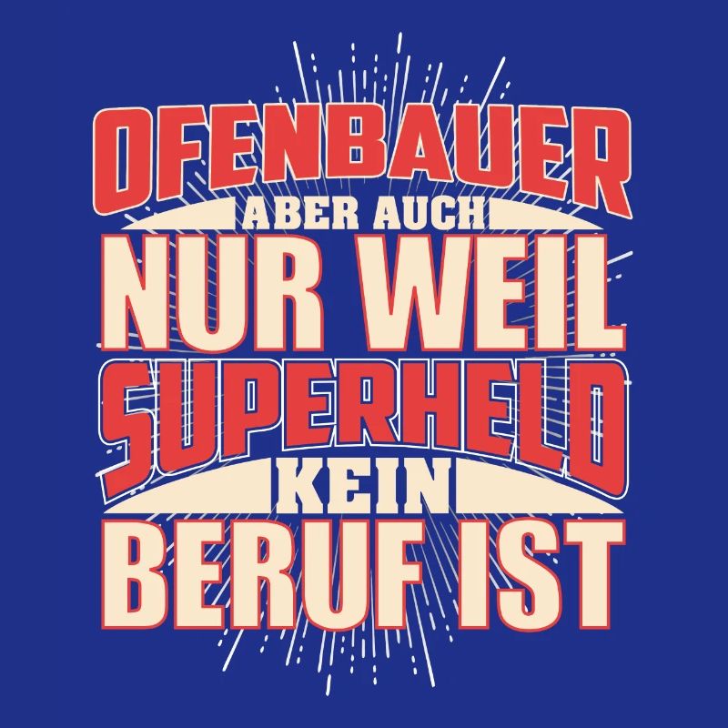 Ofenbauer Superheld