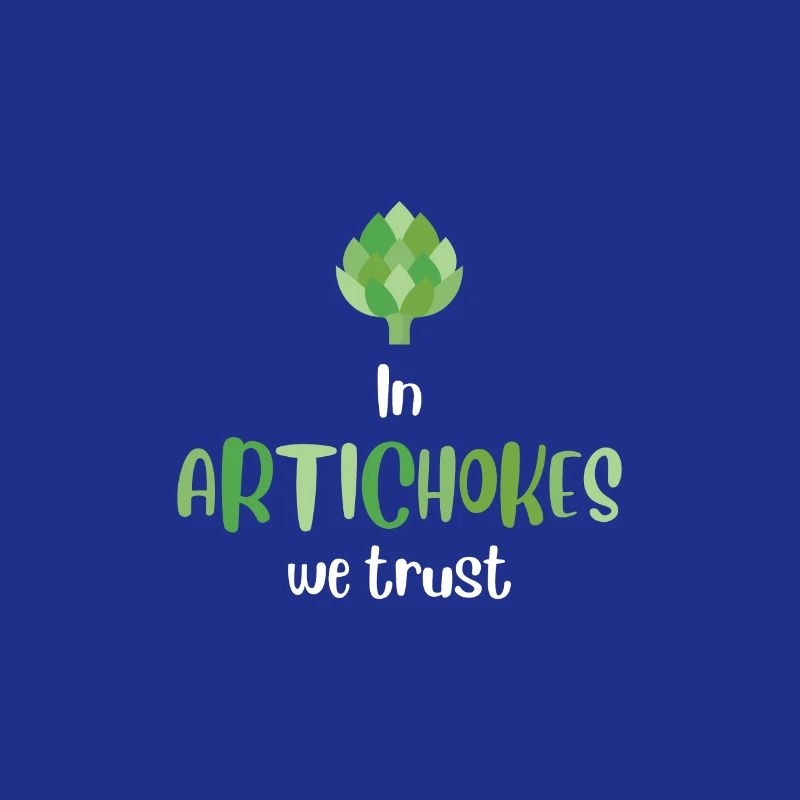 We trust in artichokes. Vegetables, vegetarians