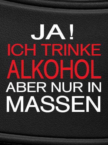 Alkohol Spruch