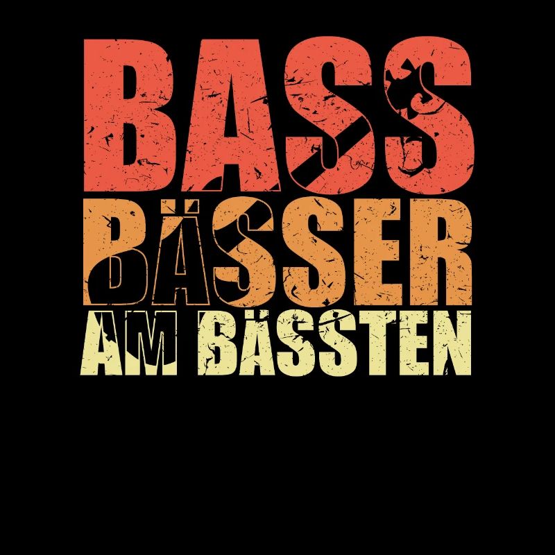BASS BÄSSER AM BÄSSTEN Bassist Geschenk Spruch