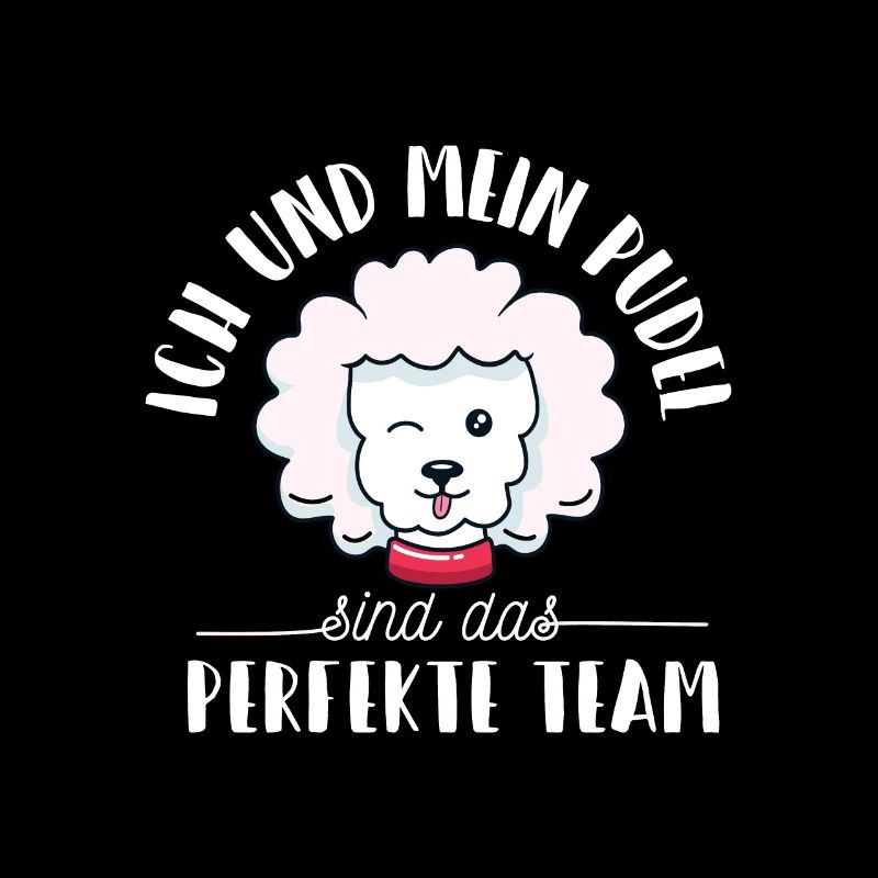 Ich und mein Pudel sind das perfekte Team Pudel