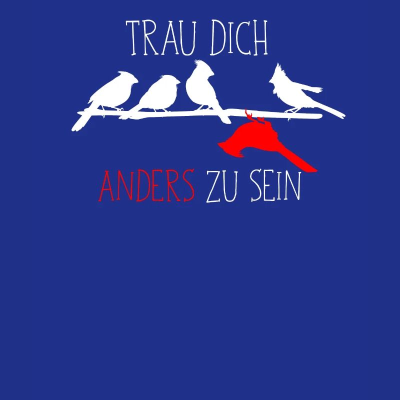 Be Different Trau dich anders zu sein Vögel Vogel