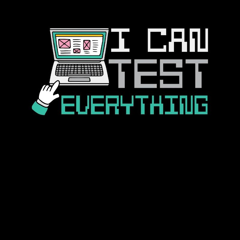 I can test everything