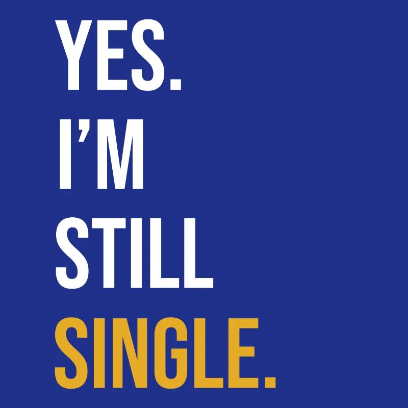 Single Spruch Single Day Geschenk