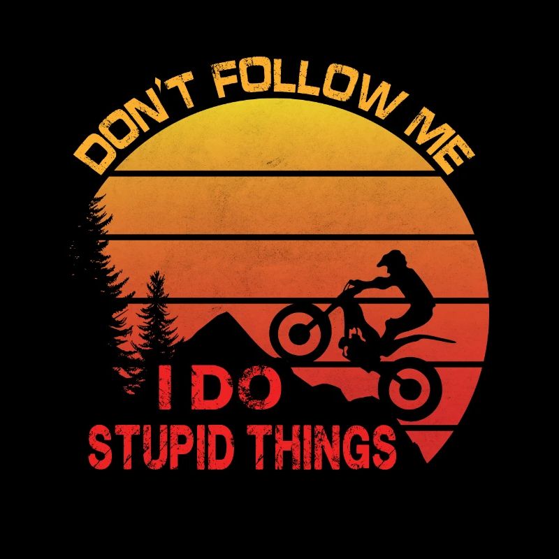 Trial Motorcycle Saying