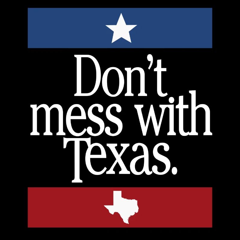Don't Mess With Texas