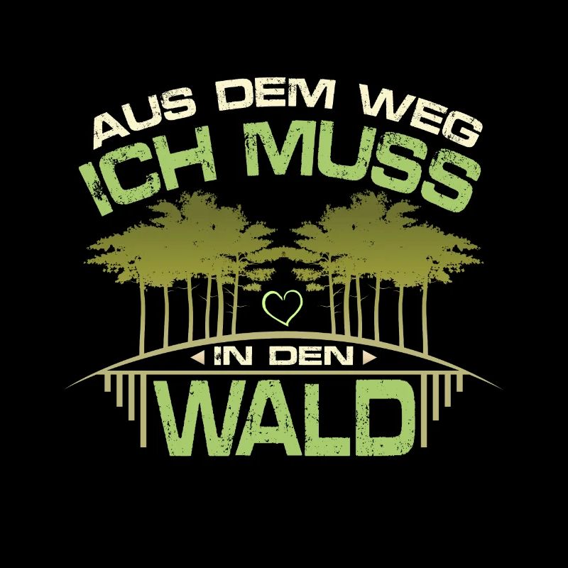 Muss in den Wald