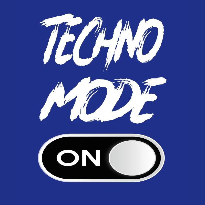 Techno Mode On - Techno Techno Music Techno