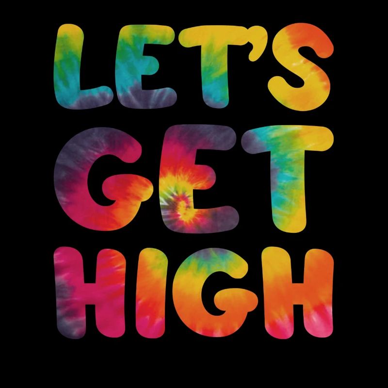 Hippie Spruch Lets geht high