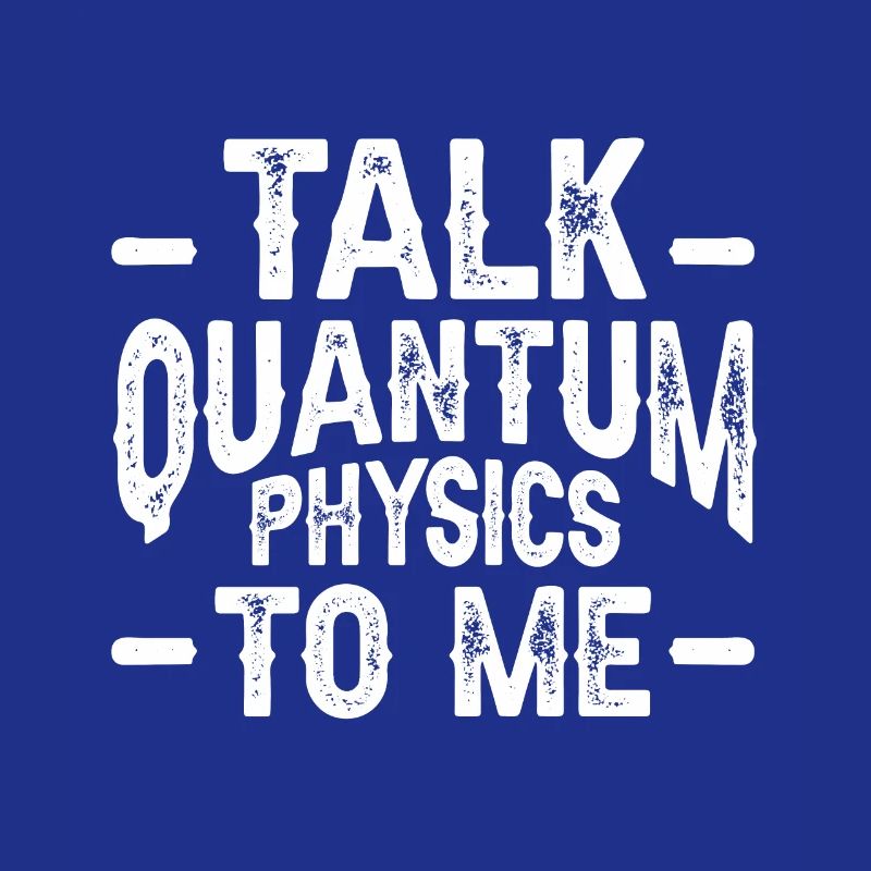 Quantum Physics Physics Physicist science quantum