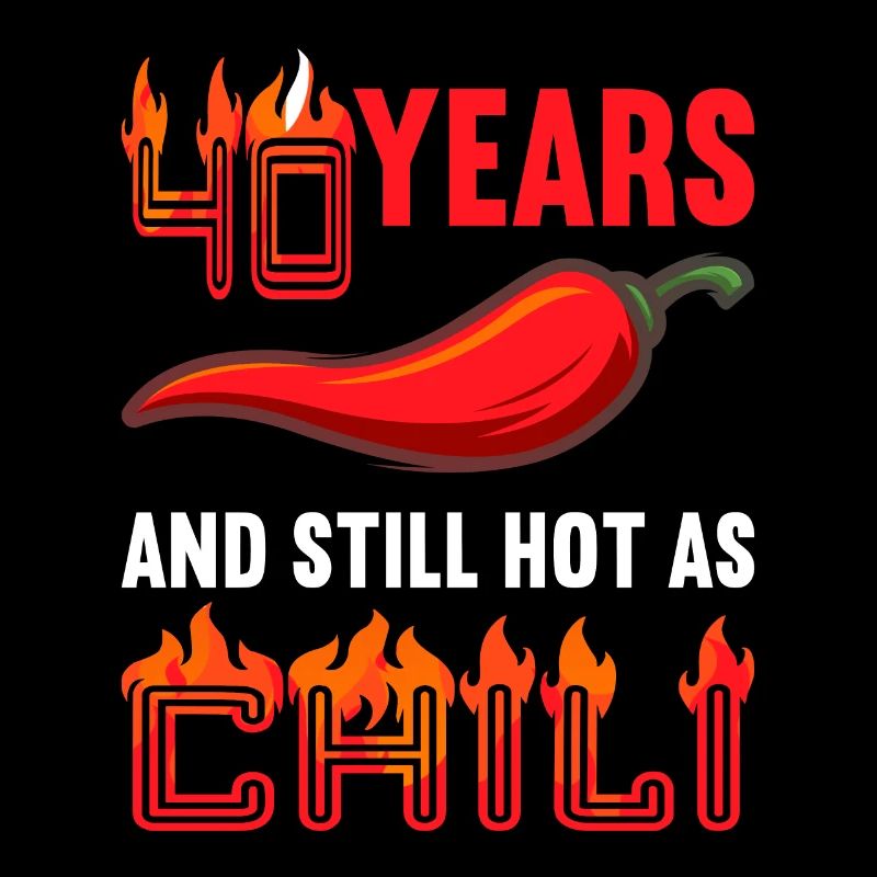 40 ans chaud comme chili 40e anniversaire