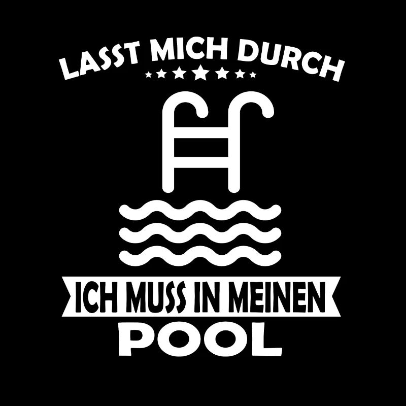 Lasst mich durch ich muss in meinen Pool