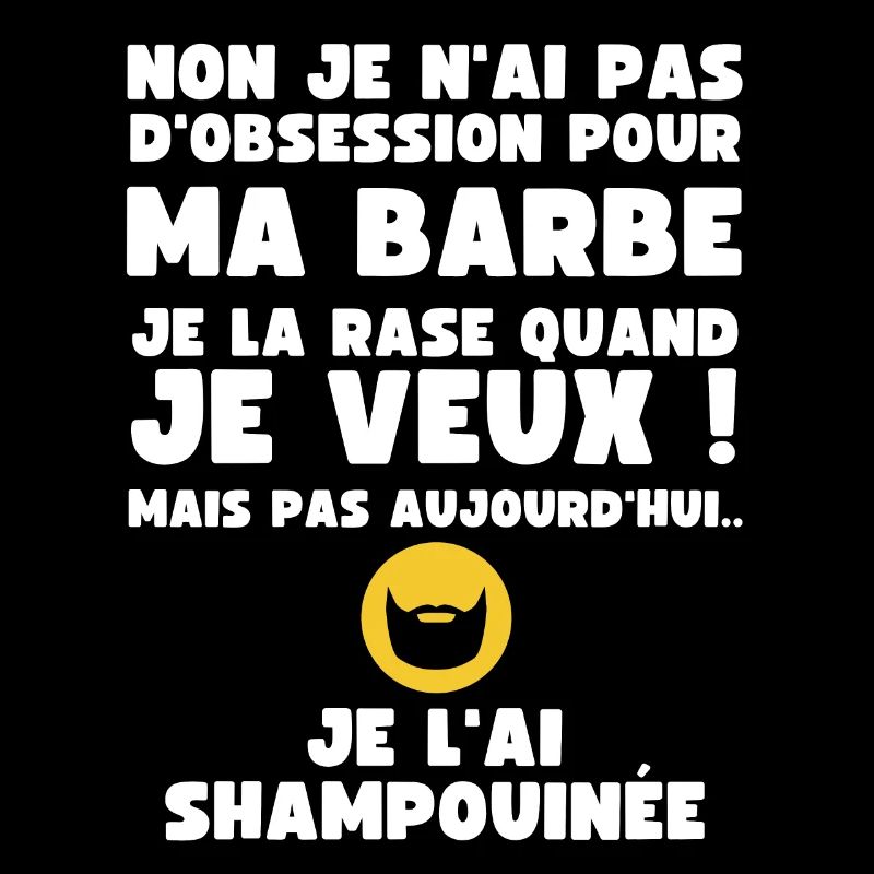 Non je n'ai pas d'Obsession pour ma Barbe - Humour