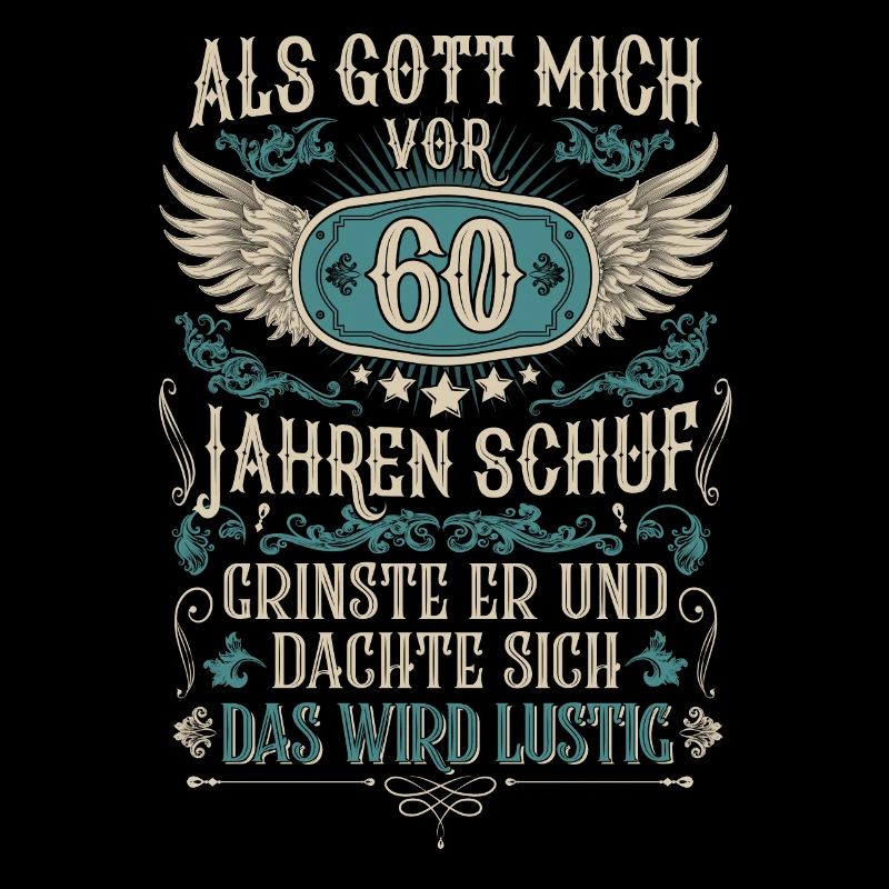 Als Gott mich vor 60 Jahren schuf 60. Geburtstag