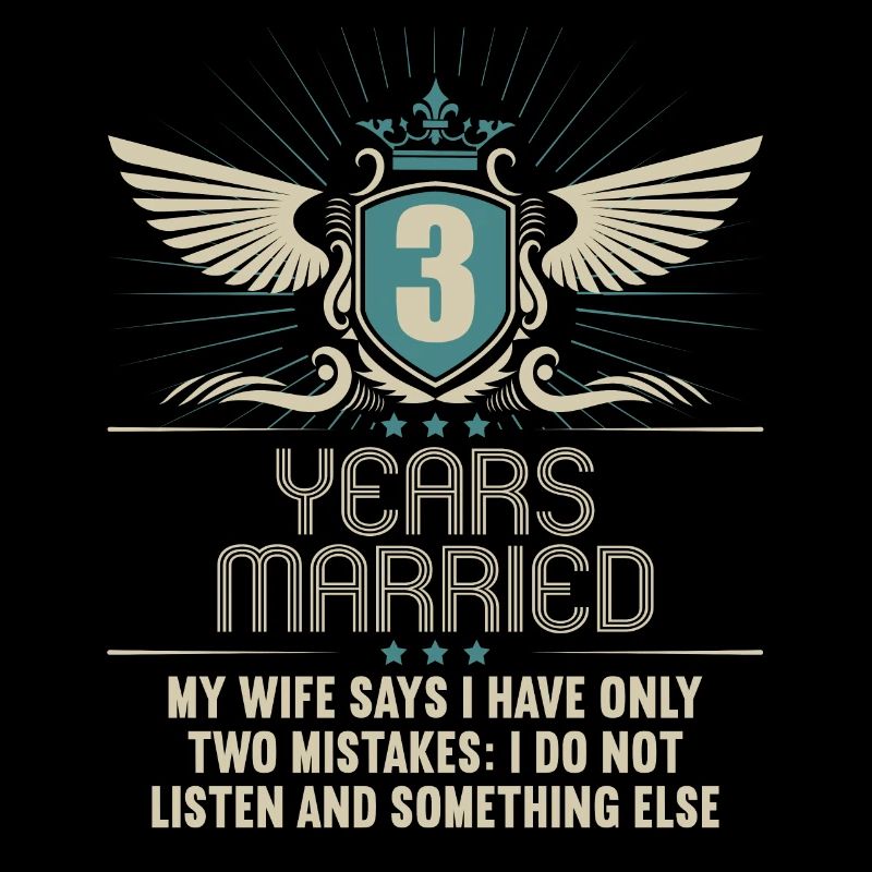 3 years married only 2 mistakes 3.Wedding anniversary