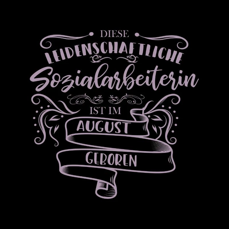 Sozialarbeiterin August Geburtstag Sprüche