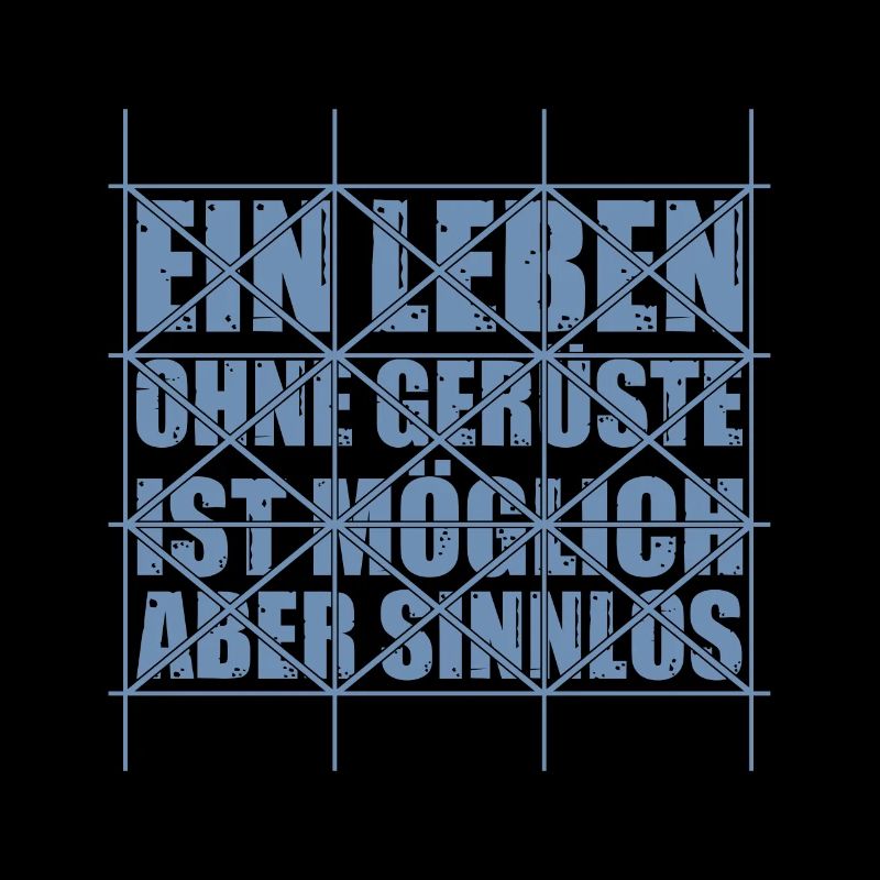 Ein Leben ohne Gerüste ist möglich