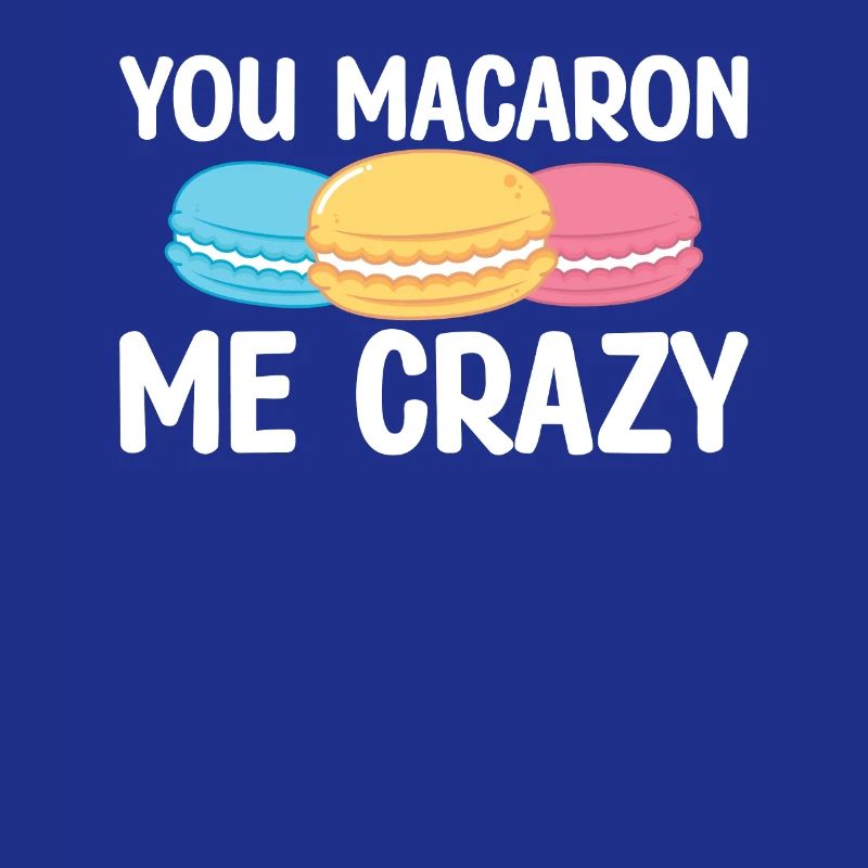 Sie Macaron Me Crazy | Backen Tshirt | Gebäck