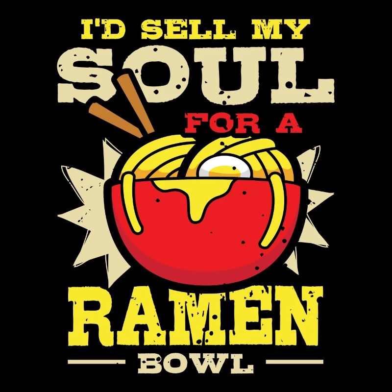 Vendre mon âme pour ramen bowl | | de chemise Ramen Lover