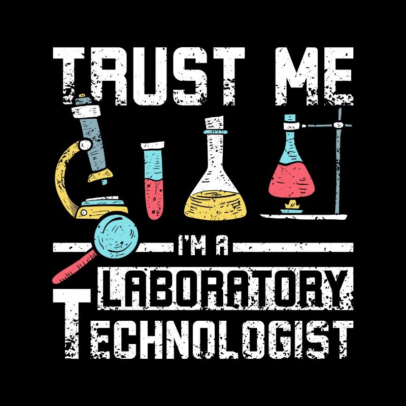 Faites-moi confiance technologue de laboratoire