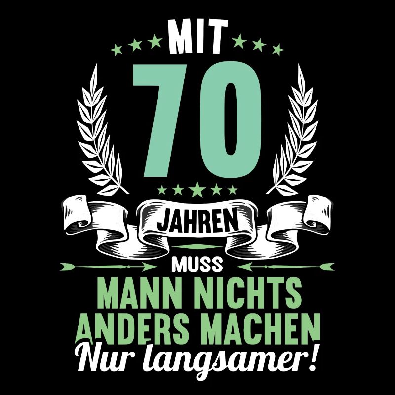 Mit 70 nichts anders nur langsamer 70 Geburtstag