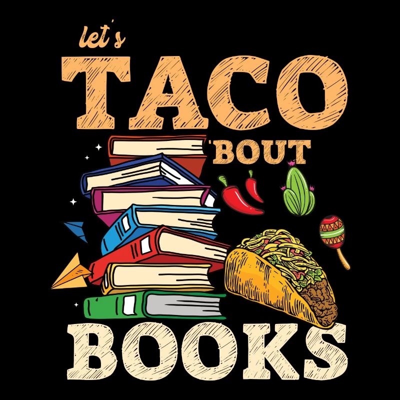 Let's Taco Bout Bücher Buchliebhaber