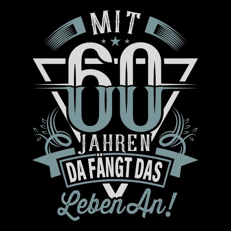 60. Geburtstag Da Fängt Das Leben An