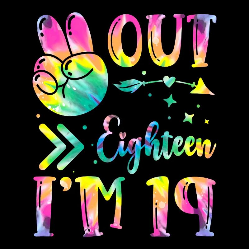 Peace Out Eighteen J’ai 19 | Tie Dye sur le thème