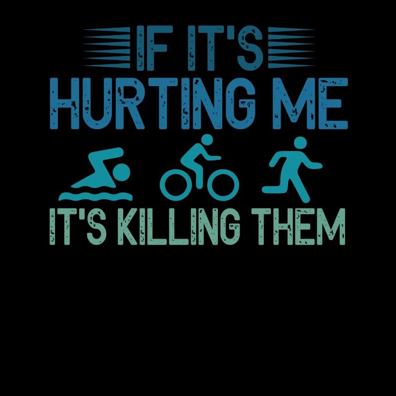 If It's Hurting Me It's Killing Them Tri