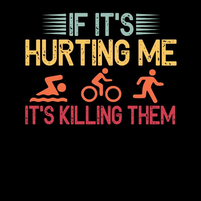 If It's Hurting Me It's Killing Them Tri