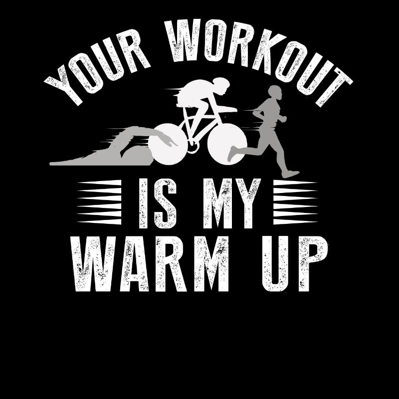 Your training is my warmup triathlon