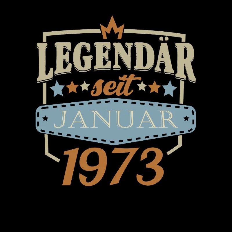 legendär seit Januar 1973 Geschenke
