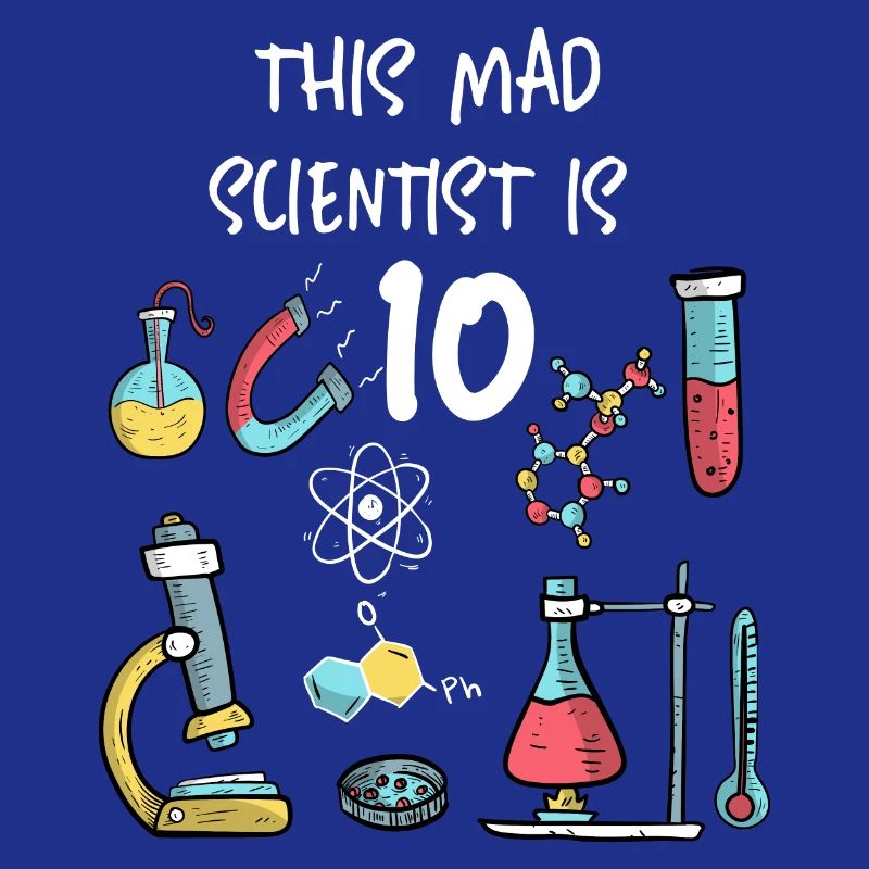 This Mad Scientist Is 10