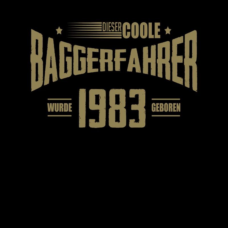 Geburtstag Baggerfahrer Baugeräteführer 1983