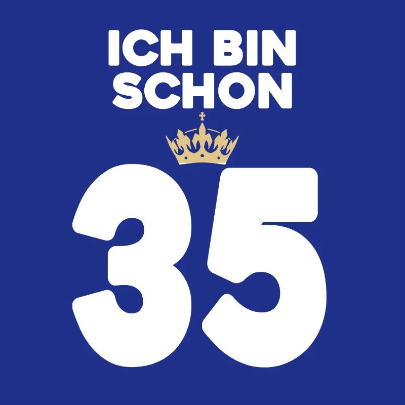 35. Geburtstag Geschenk - 35 Jahre mit Krone