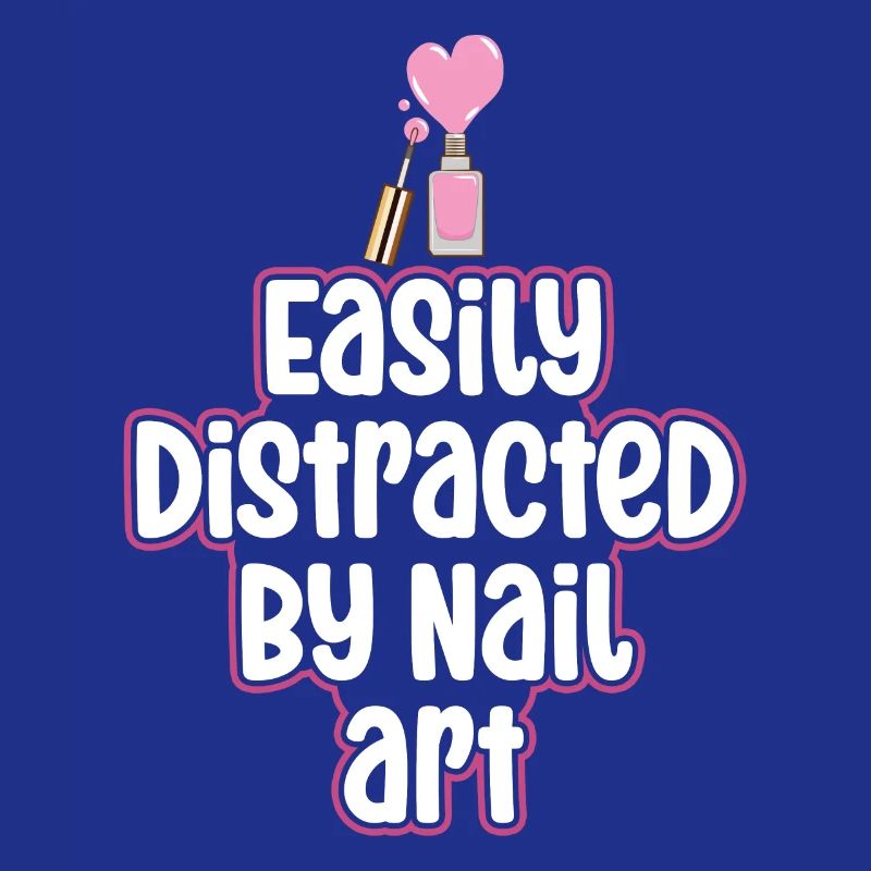 Easily distracted by Nail Art Nail Tech