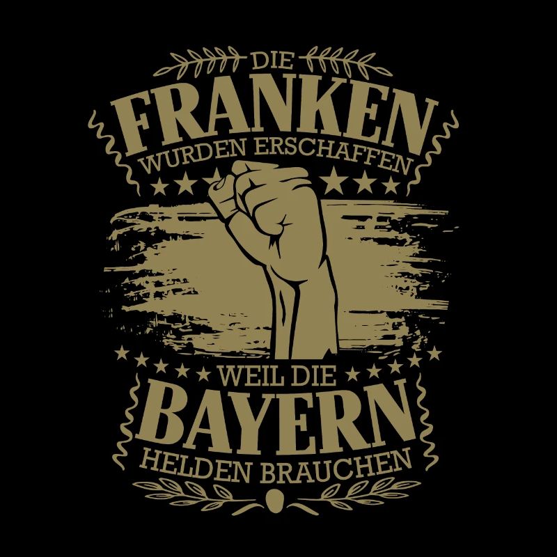 Franken wurden erschaffen weil Bayern Helden