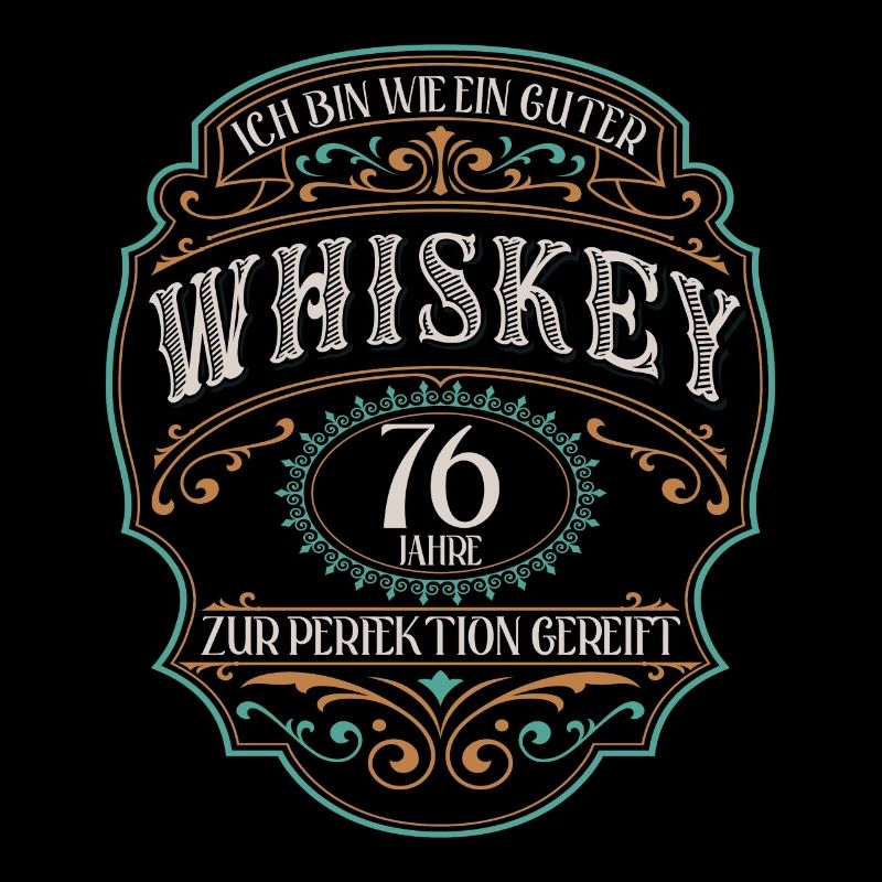 76 ans am good whisky whisky 76e anniversaire