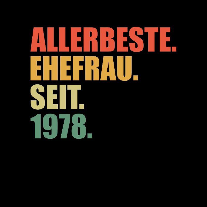 45. Hochzeitstag Beste Ehefrau seit 1978
