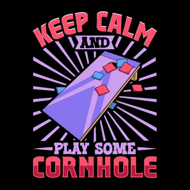 Keep Calm and play some Cornhole