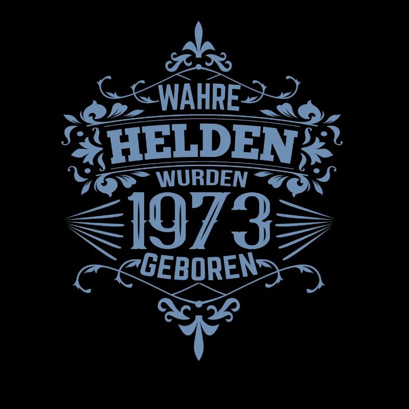 Wahre Helden wurden 1973 geboren