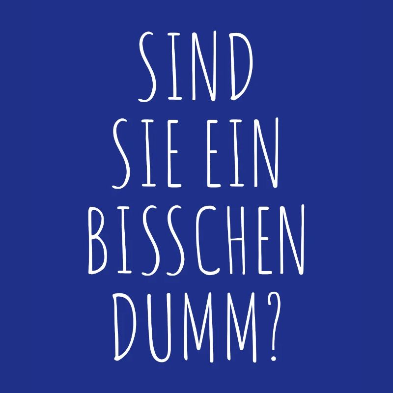 Sind Sie Ein Bisschen Dumm Misanthrop Smalltalk