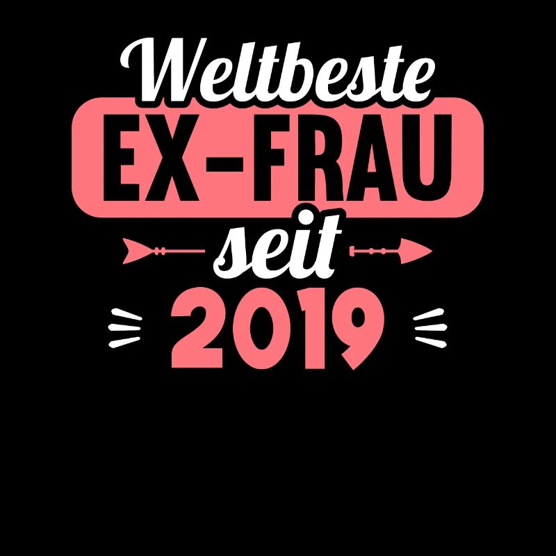 Weltbeste Ex-Frau seit 2019 Scheidungs
