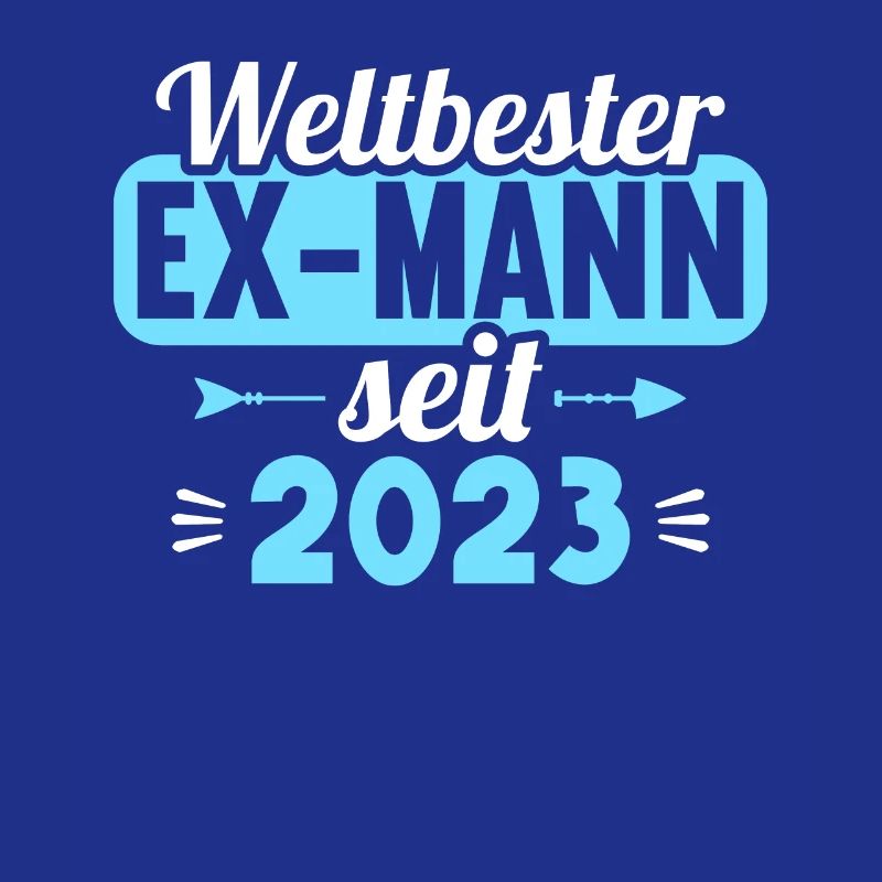 Weltbester Ex-Mann seit 2023 Scheidungs