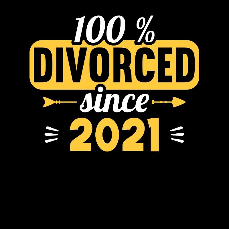 100% divorced since 2021 divorce