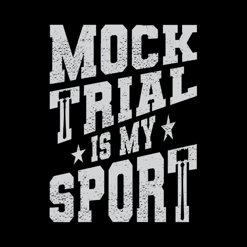 Mock Trial Is My Sport