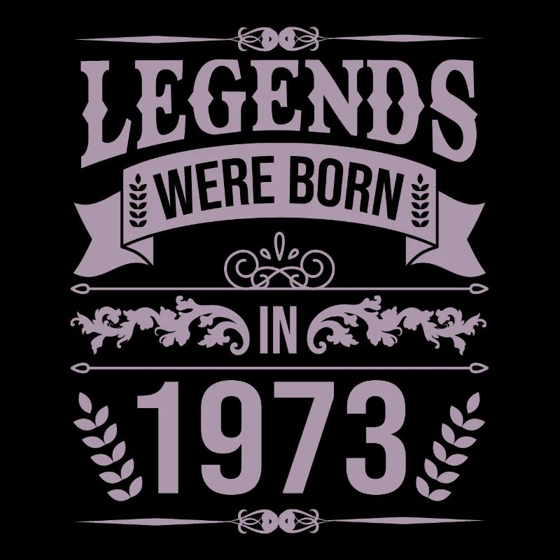 Legenden wurden 1973 geboren