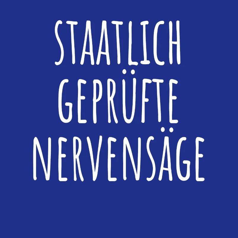 Staatlich Geprüfte Nervensäge Schwester Pubertät